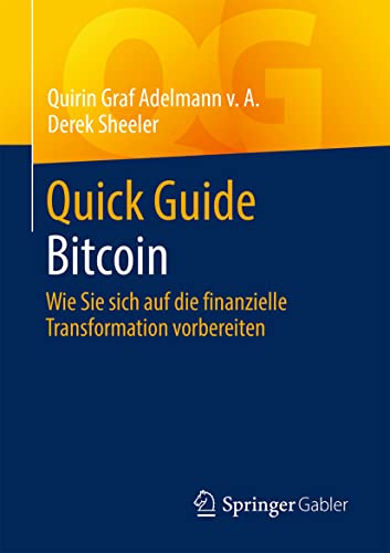 Stock image for Quick Guide Bitcoin: Wie Sie sich auf die finanzielle Transformation vorbereiten for sale by medimops