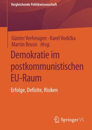 9783658331306: Demokratie im postkommunistischen EU-Raum: Erfolge, Defizite, Risiken