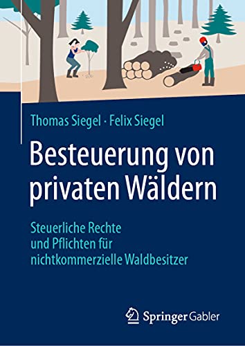 9783658331627: Besteuerung von privaten Wldern: Steuerliche Rechte und Pflichten fr nichtkommerzielle Waldbesitzer