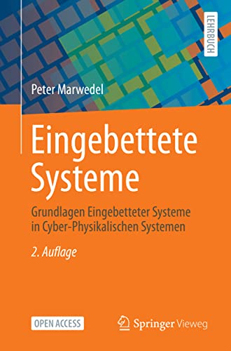 Stock image for Eingebettete Systeme: Grundlagen Eingebetteter Systeme in Cyber-Physikalischen Systemen (German Edition) for sale by GF Books, Inc.