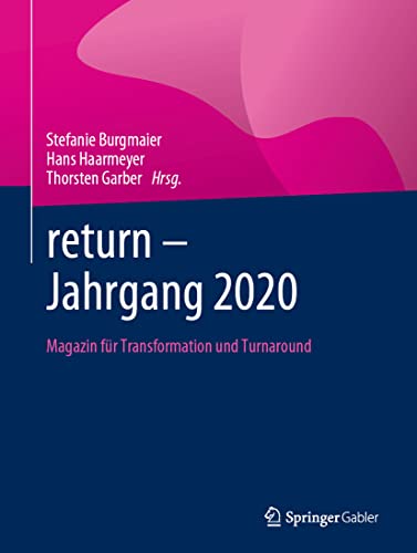 Stock image for Return - Jahrgang 2020: Magazin Für Transformation Und Turnaround for sale by ThriftBooks-Atlanta