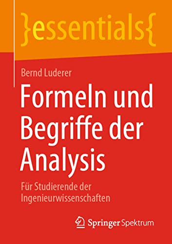 Stock image for Formeln und Begriffe der Analysis : Fur Studierende der Ingenieurwissenschaften for sale by Chiron Media