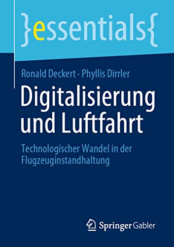 Stock image for Digitalisierung und Luftfahrt : Technologischer Wandel in der Flugzeuginstandhaltung for sale by Chiron Media