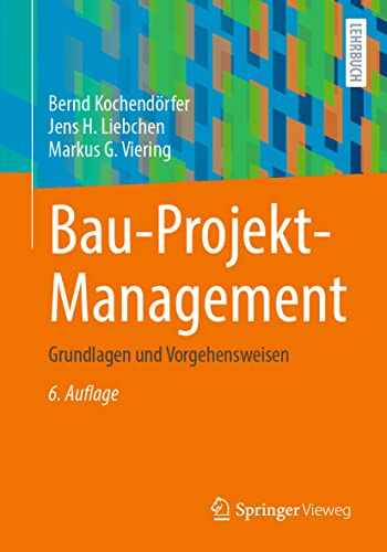Stock image for Bau-Projekt-Management: Grundlagen und Vorgehensweisen (German Edition) for sale by GF Books, Inc.