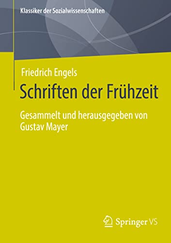 Stock image for Schriften der Fruhzeit : Gesammelt und herausgegeben von Gustav Mayer for sale by Chiron Media
