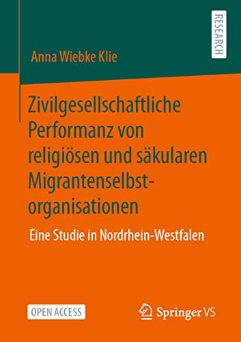 9783658342975: Zivilgesellschaftliche Performanz von religisen und skularen Migrantenselbstorganisationen: Eine Studie in Nordrhein-Westfalen