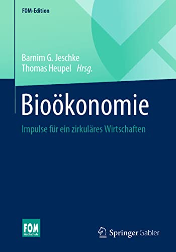 Beispielbild fr Biokonomie: Impulse fr ein zirkulres Wirtschaften (FOM-Edition) zum Verkauf von medimops