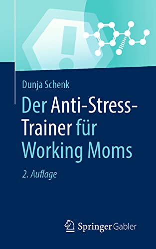 Stock image for Der Anti-Stress-Trainer fr Working Moms (German Edition) for sale by Red's Corner LLC