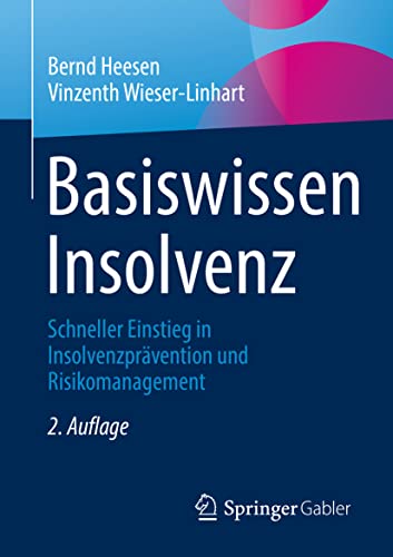 9783658347130: Basiswissen Insolvenz: Schneller Einstieg in Insolvenzprvention und Risikomanagement