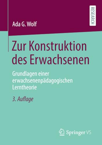 Stock image for Zur Konstruktion des Erwachsenen : Grundlagen einer erwachsenenpadagogischen Lerntheorie for sale by Chiron Media