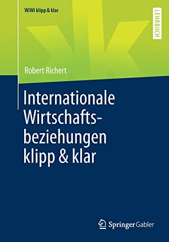 Stock image for Internationale Wirtschaftsbeziehungen klipp &amp; klar for sale by Blackwell's