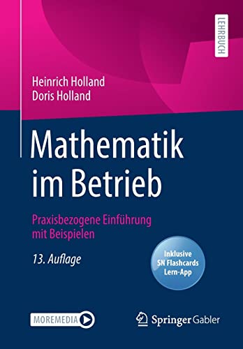 Imagen de archivo de Mathematik im Betrieb: Praxisbezogene Einfhrung mit Beispielen (German Edition) a la venta por Books Unplugged