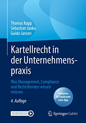 Stock image for Kartellrecht in der Unternehmenspraxis: Was Management, Compliance und Rechtsberater wissen mssen (German Edition) for sale by Lucky's Textbooks