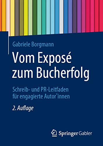 Stock image for Vom Expos zum Bucherfolg : Schreib- und PR-Leitfaden fr engagierte Autor*innen for sale by Blackwell's