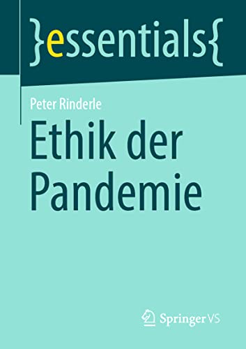 Beispielbild fr Ethik der Pandemie (essentials) (German Edition) zum Verkauf von Books Unplugged