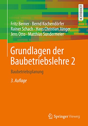 9783658355463: Grundlagen der Baubetriebslehre 2: Baubetriebsplanung