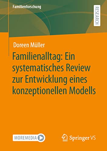 Stock image for Familienalltag: Ein systematisches Review zur Entwicklung eines konzeptionellen Modells for sale by Blackwell's