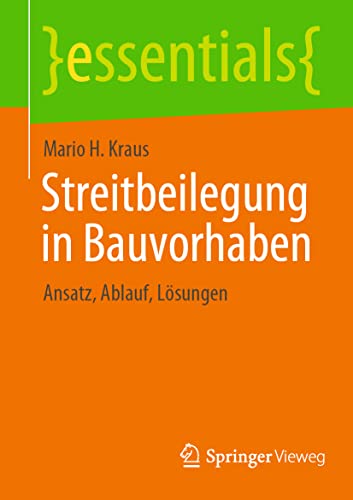 Imagen de archivo de Streitbeilegung in Bauvorhaben: Ansatz, Ablauf, L sungen a la venta por ThriftBooks-Dallas