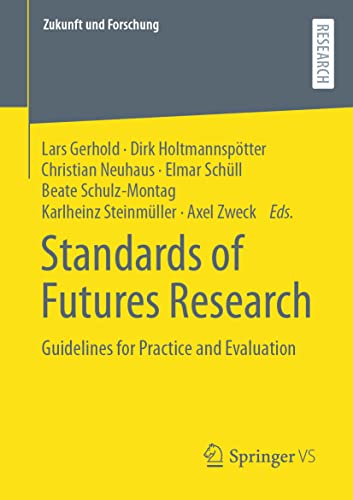 Stock image for Standards of Futures Research : Guidelines for Practice and Evaluation for sale by Ria Christie Collections