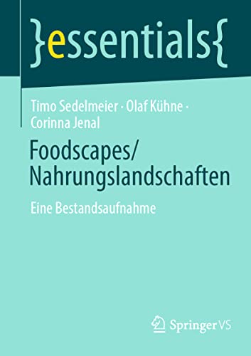 Beispielbild fr Foodscapes/Nahrungslandschaften: Eine Bestandsaufnahme zum Verkauf von ThriftBooks-Atlanta