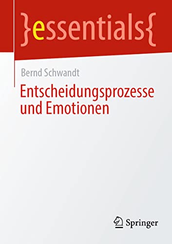 Stock image for Entscheidungsprozesse und Emotionen for sale by Chiron Media