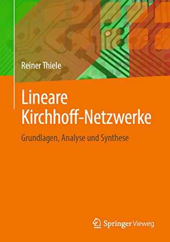 Imagen de archivo de Lineare Kirchhoff-Netzwerke: Grundlagen, Analyse und Synthese (German Edition) a la venta por Books Puddle