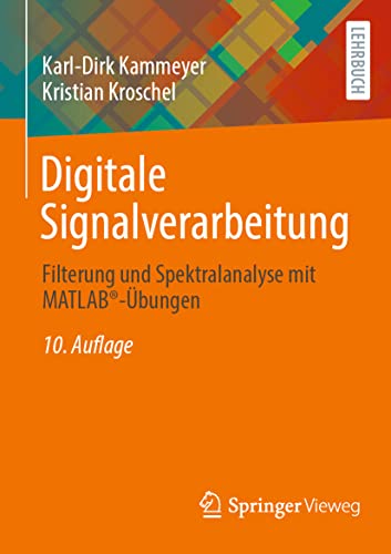 Stock image for Digitale Signalverarbeitung : Filterung und Spektralanalyse mit MATLAB-Ubungen for sale by Chiron Media