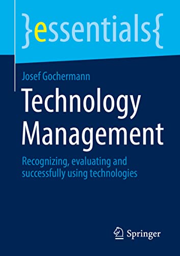 Imagen de archivo de Technology Management : Recognizing, evaluating and successfully using technologies a la venta por Blackwell's