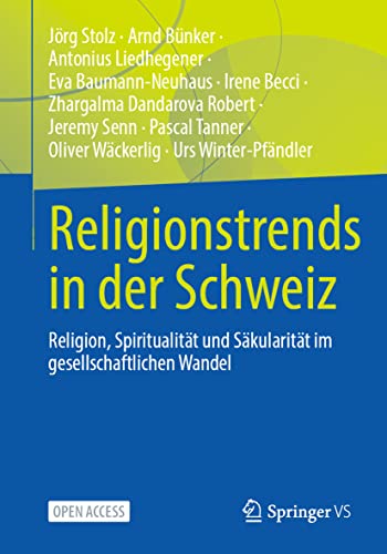 Stock image for Religionstrends in der Schweiz : Religion, Spiritualitt und Skularitt im gesellschaftlichen Wandel for sale by Blackwell's