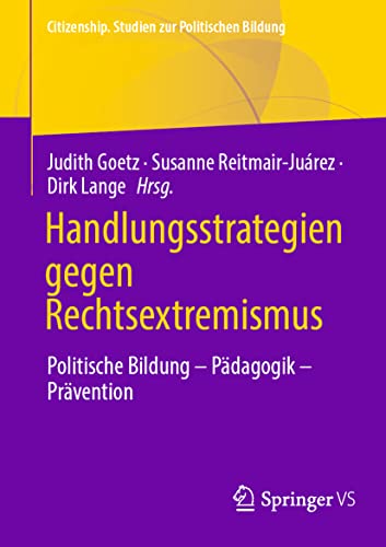 Stock image for Handlungsstrategien Gegen Rechtsextremismus: Politische Bildung - Pdagogik - Prvention for sale by Revaluation Books