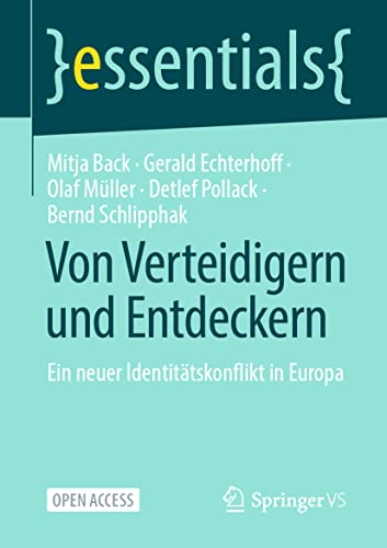 Imagen de archivo de Von Verteidigern und Entdeckern: Ein neuer Identittskonflikt in Europa (essentials) (German Edition) a la venta por Books Unplugged