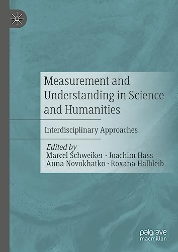 Stock image for Measurement and Understanding in Science and Humanities : Interdisciplinary Approaches for sale by Ria Christie Collections