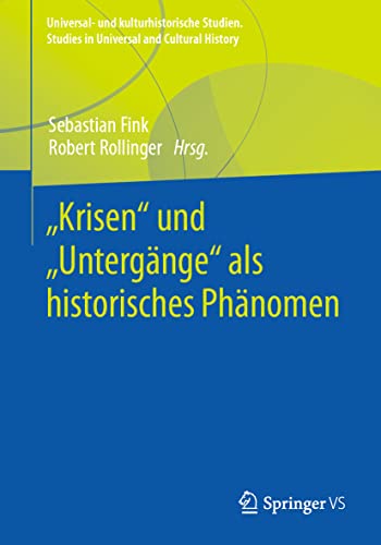 Stock image for Krisen Und Untergnge Als Historisches Phnomen for sale by Revaluation Books