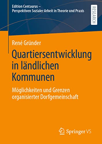 Stock image for Quartiersentwicklung in lndlichen Kommunen : Mglichkeiten und Grenzen organisierter Dorfgemeinschaft for sale by Blackwell's