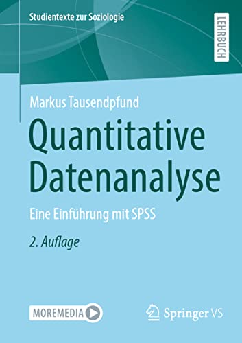 9783658372811: Quantitative Datenanalyse: Eine Einfhrung mit SPSS (Studientexte zur Soziologie)