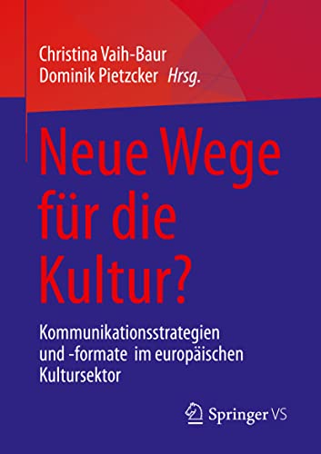 Beispielbild fr Neue Wege Fr Die Kultur? zum Verkauf von Blackwell's