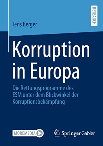 Beispielbild fr Korruption in Europa : Die Rettungsprogramme des ESM unter dem Blickwinkel der Korruptionsbekmpfung zum Verkauf von Blackwell's