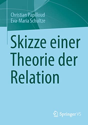 Beispielbild fr Skizze einer Theorie der Relation (German Edition) zum Verkauf von Lucky's Textbooks