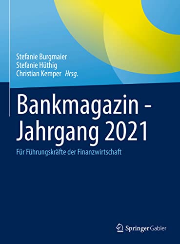 9783658380175: Bankmagazin - Jahrgang 2021: Fr Fhrungskrfte der Finanzwirtschaft
