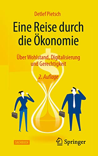 Immagine dell'editore per Eine Reise durch die �konomie : �ber Wohlstand, Digitalisierung und Gerechtigkeit venduto da Chiron Media