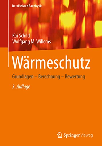 Stock image for Wrmeschutz: Grundlagen   Berechnung   Bewertung (Detailwissen Bauphysik) for sale by Revaluation Books