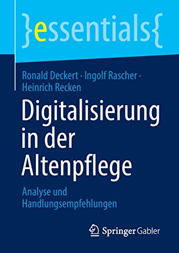 Imagen de archivo de Digitalisierung in der Altenpflege : Analyse und Handlungsempfehlungen a la venta por Chiron Media