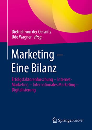 Stock image for Marketing  Eine Bilanz : Erfolgsfaktorenforschung  Internet-Marketing  Internationales Marketing  Digitalisierung for sale by Buchpark