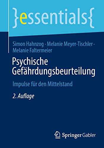 Stock image for Psychische Gefhrdungsbeurteilung: Impulse fr den Mittelstand (essentials) (German Edition) for sale by GF Books, Inc.