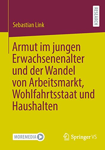 Imagen de archivo de Armut im jungen Erwachsenenalter und der Wandel von Arbeitsmarkt, Wohlfahrtsstaat und Haushalten a la venta por medimops