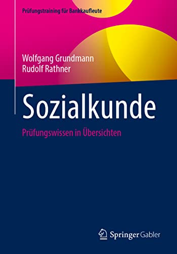 9783658393328: Sozialkunde: Prfungswissen in bersichten (Prfungstraining fr Bankkaufleute) (German Edition)