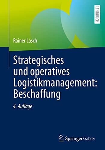 Beispielbild fr Strategisches und operatives Logistikmanagement: Beschaffung (German Edition) zum Verkauf von GF Books, Inc.