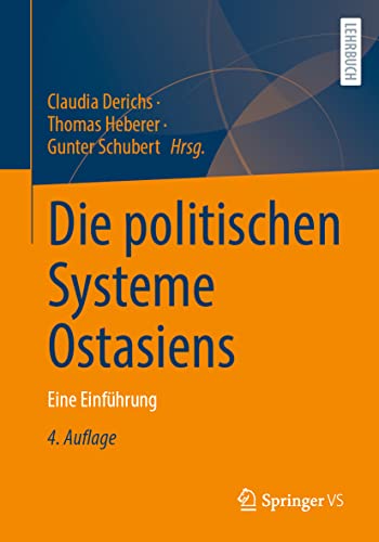 Stock image for Die politischen Systeme Ostasiens: Eine Einfhrung for sale by medimops