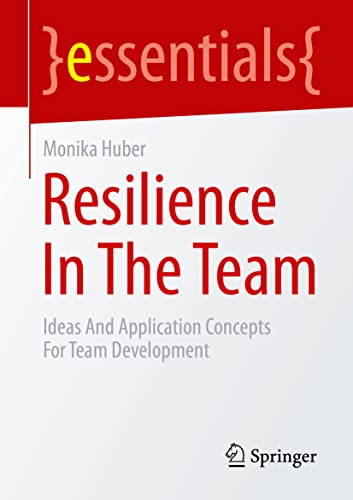 Imagen de archivo de Resilienz Im Team : Ideas and Application Concepts for Team Development a la venta por GreatBookPrices
