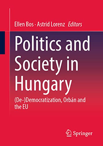 9783658398255: Politics and Society in Hungary: (De-)Democratization, Orbn and the EU